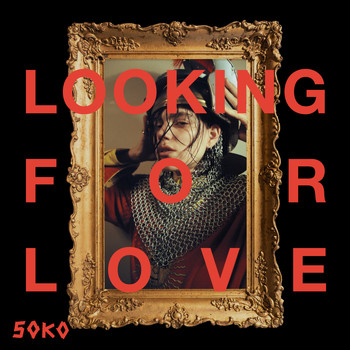 Soko / - Looking For Love