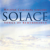 Halifax Camerata Singers / Jeff Joudrey - Solace