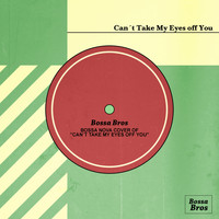 Bossa Bros - Can't Take My Eyes off You