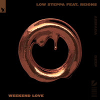 Low Steppa feat. Reigns - Weekend Love