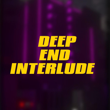 Retro - Deep End Interlude