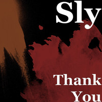 Sly - Thank You
