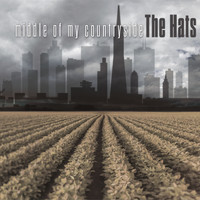 The Hats - Middle of My Countryside