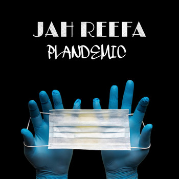 Jah Reefa - Plandemic (One Track Riddim) (Radio)