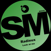 Radieux - Look at Me