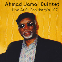 Ahmad Jamal Quintet - Recorded Live at Oil Can Harry's 1971