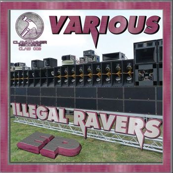 Various Artists - Illegal Ravers