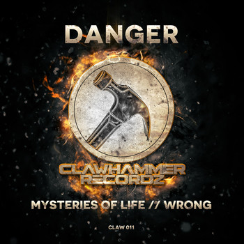 Danger - Mysteries Of Life/Wrong