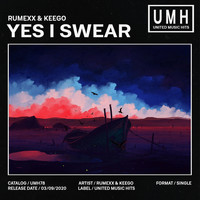 RUMEXX & KEEGO - Yes I Swear