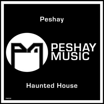 Peshay - Haunted House