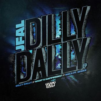 Jfal - Dilly Dally (Explicit)