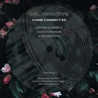 Dbl Negative - Come Correct