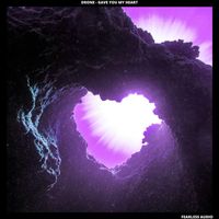 Drone - Gave You My Heart
