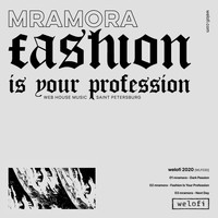 Mramora - Fashion Is Your Profession