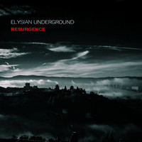 Elysian Underground - Resurgence
