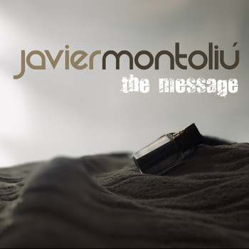 Javier Montoliu - The Message