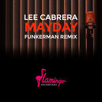 Lee Cabrera - MayDay (Funkerman Remix)