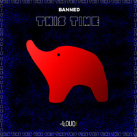 Banned Music - This Time