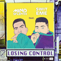 Mind Sylenth - Losing Control (Explicit)