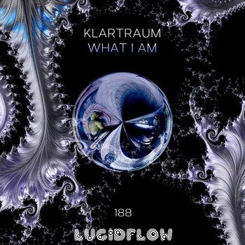 Klartraum - What I Am