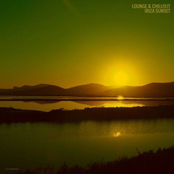 Various Artists - Lounge & Chillout – Ibiza Sunset