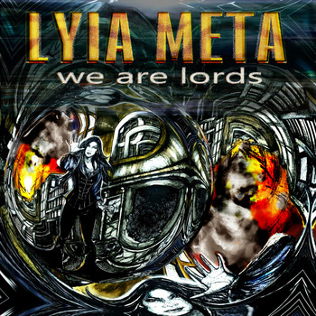 Lyia Meta - We Are Lords