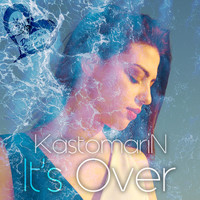 Kastomarin - It's Over