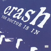 Crash - The Doctor is In (Live)