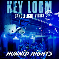 Key Loom - Candlelight Vigils: Hunnid Nights (Explicit)