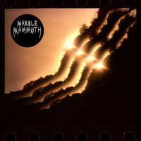 Marble Mammoth - Have the Sun Lick Your Mind