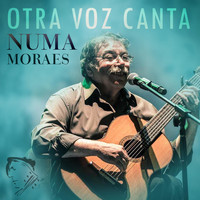 Numa Moraes - Otra Voz Canta (En Vivo)