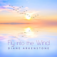 Diane Arkenstone - Fly into the Wind