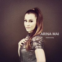 Arina Mai - Relationship (Radio Edit)