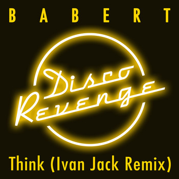 Babert - Think (About It) Ivan Jack Remix