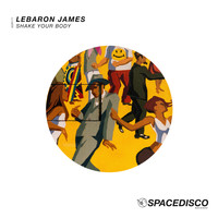 LeBaron James - Shake Your Body