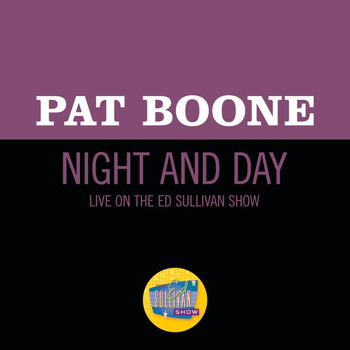 Pat Boone - Night And Day (Live On The Ed Sullivan Show, October 17, 1965)