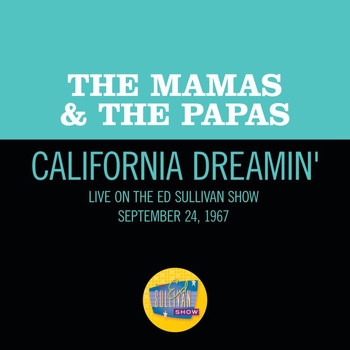 The Mamas & The Papas - California Dreamin' (Live On The Ed Sullivan Show, September 24, 1967)
