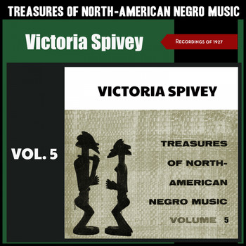 Victoria Spivey - Treasures of North American Negro Music, Vol. 5 (Recordings of 1927)