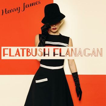 Harry James & His Musicmakers - Flatbush Flanagan (Your Hit Parade Version)