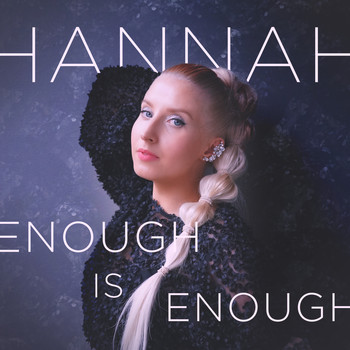 Hannah - Enough Is Enough
