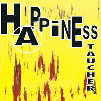 Taucher - Happiness