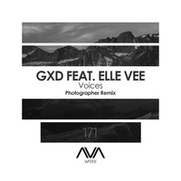 GXD & Elle Vee - Voices (Photographer Remix)