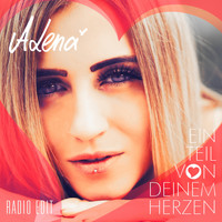 Alena - Ein Teil von deinem Herzen (Radio Edit)