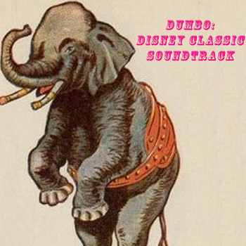 Various Artists - Dumbo: Disney Classic Soundtrack