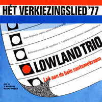 Lowland Trio - Lak Aan de Hele Santemekraam