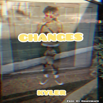 Kyler - Changes