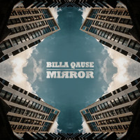Billa Qause - Mirror