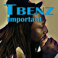 T Benz - Important (Explicit)