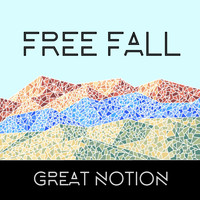 Great Notion - Free Fall