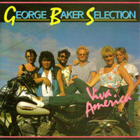 George Baker  Selection - Viva America